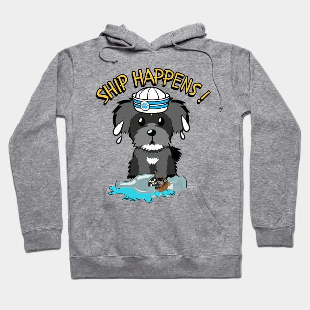 Funny Schnauzer Ship Happens Pun Hoodie by Pet Station